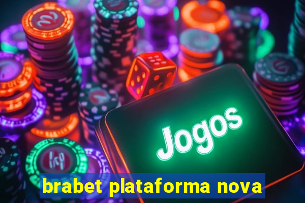 brabet plataforma nova